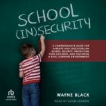 School Insecurity, Wayne Black