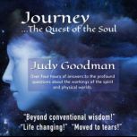 Journey... The Quest of the Soul, Judy Goodman