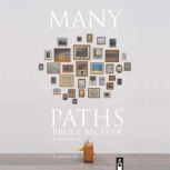 Many Paths, Bruce McEver