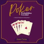Poker Probabilities Unveiled, Fiona Carter