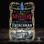 The Mystery of the Missing Frenchman, H.L. Marsay