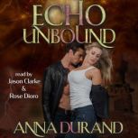 Echo Unbound, Anna Durand