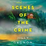 Scenes of the Crime, Jilly Gagnon