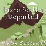 Disco for the Departed, Colin Cotterill