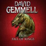 Troy Fall of Kings, David Gemmell