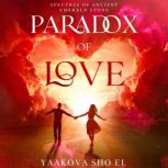 Paradox of Love, Yaakova Sho EL