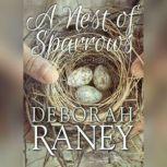 A Nest of Sparrows, Deborah Raney
