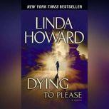 Dying to Please, Linda Howard