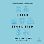Faith Simplified, Aaron Armstrong