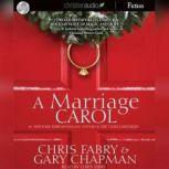A Marriage Carol, Chris Fabry