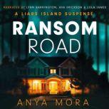 Ransom Road, Anya Mora