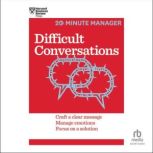 Difficult Conversations, Harvard Business Review