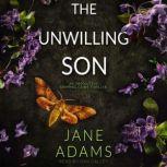 The Unwilling Son, Jane Adams