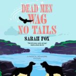 Dead Men Wag No Tails, Sarah Fox