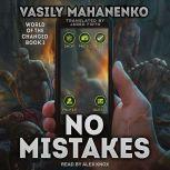 No Mistakes, Vasily Mahanenko