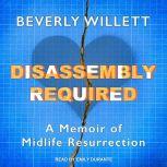 Disassembly Required, Beverly Willett