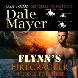 Flynns Firecracker, Dale Mayer