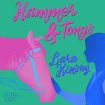 Hammer & Tongs, Lara Kinsey