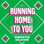 Running Home to You, Samantha Saldivar