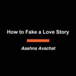How to Fake a Love Story, Aashna Avachat