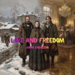 Love and Freedom., ANNA GOGOLEVA
