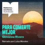 Para comerte mejor, Giovanna Rivero