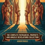 The Complete Patriarchs, Prophets and..., Abraham Abraham