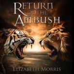 Return of the Ambush, Elizabeth Morris