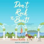 Dont Rock the Boat!, Tessa Kelly
