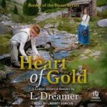 Heart of Gold, L. Dreamer