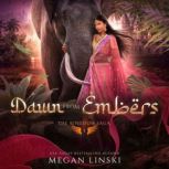 Dawn From Embers, Megan Linski