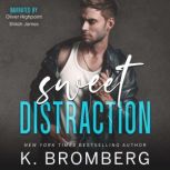 Sweet Distraction, K. Bromberg