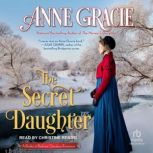 The Secret Daughter, Anne Gracie