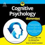 Cognitive Psychology For Dummies, Peter J. Hills