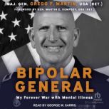 Bipolar General, USA Ret Martin