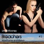 BREACHERS Hawthorne and Marya, Linda Mooney