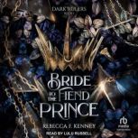 Bride to the Fiend Prince, Rebecca F. Kenney