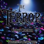 The Terror, Arthur Machen