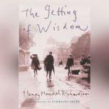The Getting of Wisdom, Henry Handel Richardson