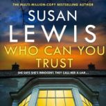 Who Can You Trust, Susan Lewis