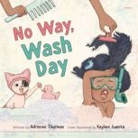 No Way, Wash Day, Adrienne Thurman