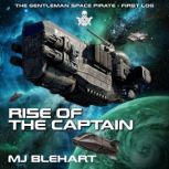 Rise of The Captain, MJ Blehart