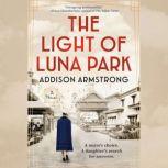 The Light of Luna Park, Addison Armstrong