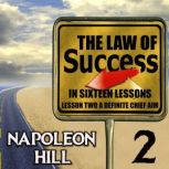 The Law of Success in Sixteen Lessons..., Napoleon Hill