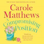 A Compromising Position, Carole Matthews