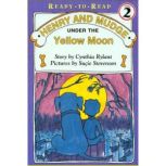 Henry and Mudge Under the Yellow Moon..., Cynthia Rylant