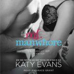 Ms. Manwhore, Katy Evans