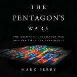 The Pentagons Wars, Mark Perry