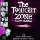 The Twilight Zone Radio Dramas, Volume 8, Various Authors