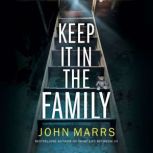 Keep It in the Family, John Marrs